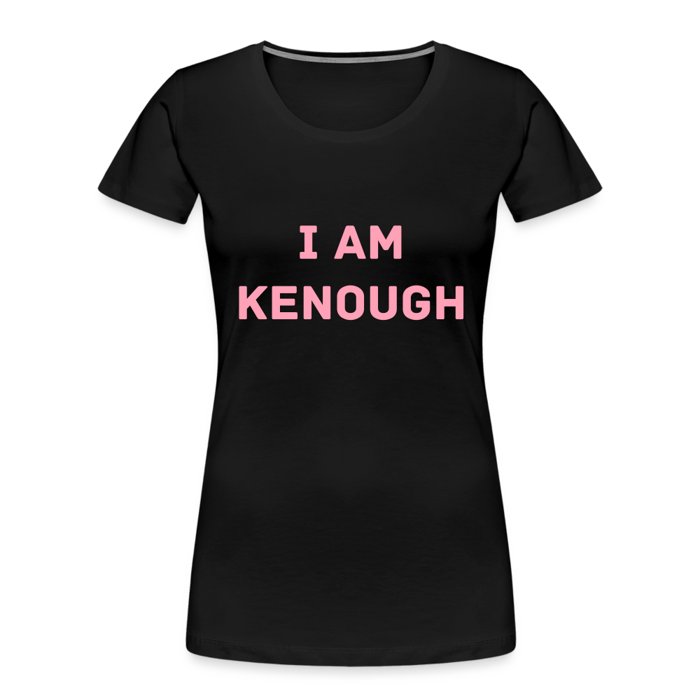 “I am Kenough” Womens Premium Organic T-Shirt - black